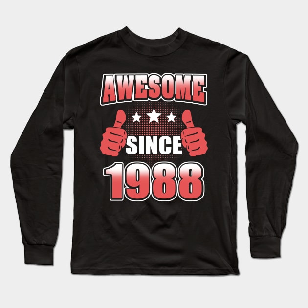 Awesome Since 1988 Long Sleeve T-Shirt by Adikka